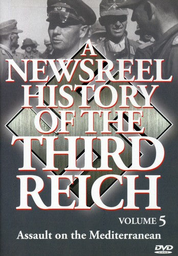 Newsreel History Of The Third Reich 5 - Newsreel History Of The Third Reich 5 - DVD