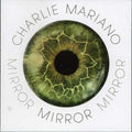 Mariano,charlie - Mirror - Music CD