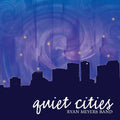 Meyers,ryan - Quiet Cities - Music CD