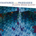 Praetorius / Byrd / Bach / Atlantic Brass Quintet - Fanfares & Passages - Music CD
