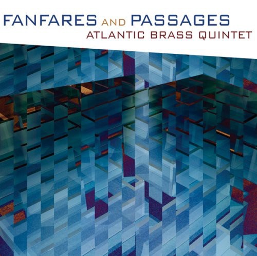 Praetorius / Byrd / Bach / Atlantic Brass Quintet - Fanfares & Passages - Music CD
