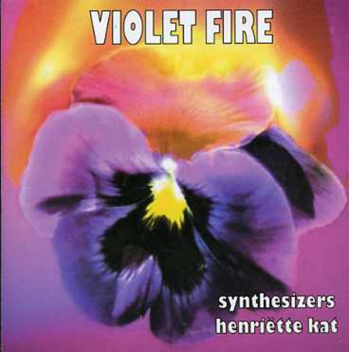 Kat,henriette - Violet Fire - Music CD