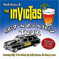 Gross,herb & Invictas - Skip N Go Naked Tour - Music CD