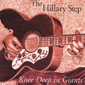 Hillary Step - Knee Deep In Giants - Music CD