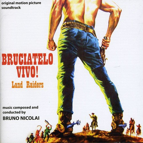 Bruciatelo Vivo (land Raiders) / O.s.t. - Bruciatelo Vivo (land Raiders) / O.s.t. - Music CD