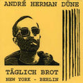 Dune,andre Herman - Taglich Brot - Music CD
