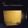 Mirrors - 13 Patient Flowers - Music CD
