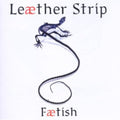 Leather Strip - Faetish - Music CD