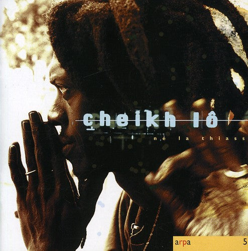 Lo,cheikh - Ne La Thiass - Music CD