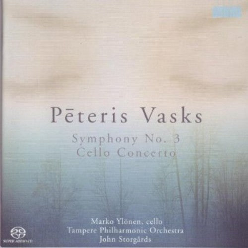 Vasks / Yionen / Tampere Philharmonic / Storgards - Symphony 3 / Cello Concertos - Super Audio CD