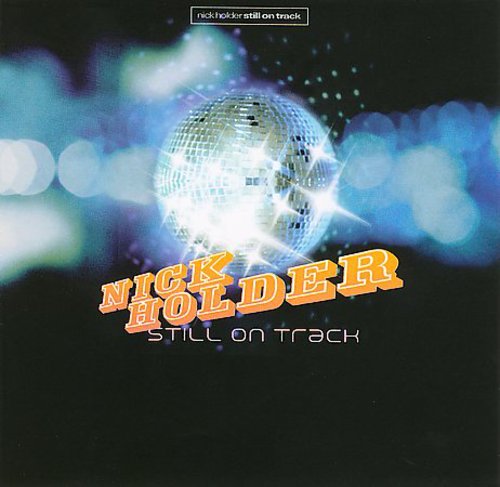 Holder,nick - Still On Track - Music CD