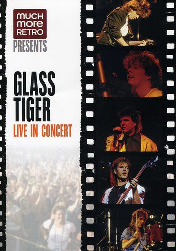 Glass Tiger - Live In Concert - DVD