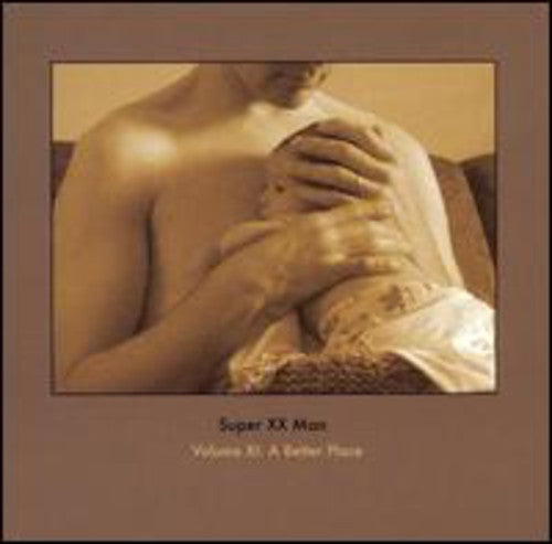 Super Xx Man - Xi: A Better Place - Music CD