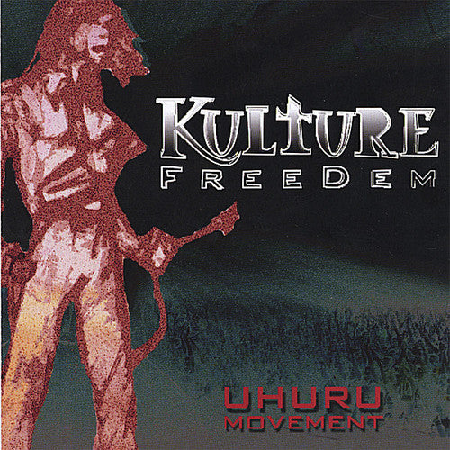 Kulture Freedem - Uhuru Movement - Music CD