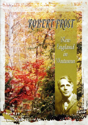 Robert Frost: New England In Autumn - Robert Frost: New England In Autumn - DVD