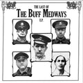 Buff Medways - Last Of The Buff Medways - Vinyl Record
