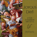 Utah Chamber Artists Choir / Bradford,barlow - Joyous Day - Music CD