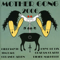 Mother Gong - 2006 - Music CD