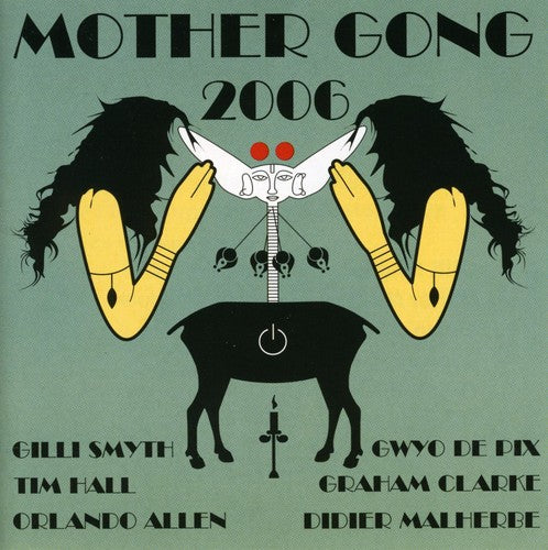 Mother Gong - 2006 - Music CD