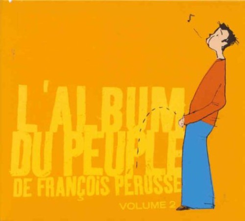 Perusse,francois - Volume 2 L'album Du Peuple - Music CD