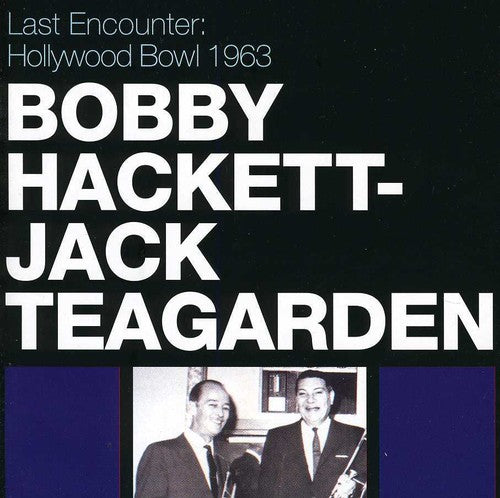Hackett,bobby - Last Encounter: Hollywood Bowl 1963 - Music CD