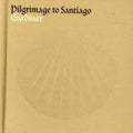 Monteverdi Choir / Gardiner - Pilgrimage To Santiago - Music CD