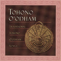 Traditional Tohono O'odham Songs / Various - Traditional Tohono O'odham Songs / Various - Music CD