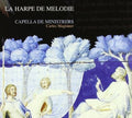 Capella Ministrers / Esteban / Magraner - Harpe De Melodie - Music CD