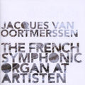 Franck / Saint-saens / Widor / Dupre / Oortmerssen - French Symphonic Organ At Artisten - Music CD