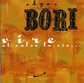 Bori,edgar - Vire Et Valse La Vie - Music CD