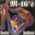 M-16's - Loose Bullets - Vinyl Record