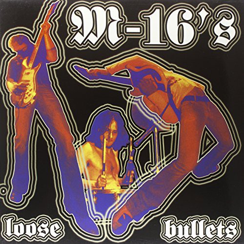 M-16's - Loose Bullets - Vinyl Record