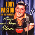 Pastor,tony - Tony Pastor Plays & Sings Shaw - Music CD