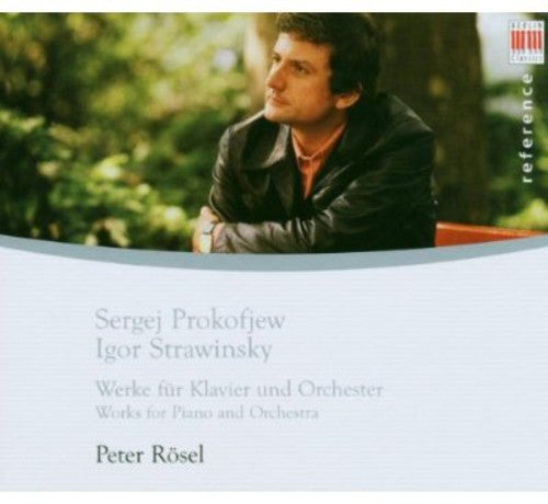 Prokofiev / Stravinsky / Rosel - Peter Rosel Plays Works By Prokofiev & Stravinsky - Music CD