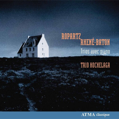 Ropartz / Rhene-baton / Trio Hochelaga - Ropartz & Rhene-baton: Piano Trios - Music CD