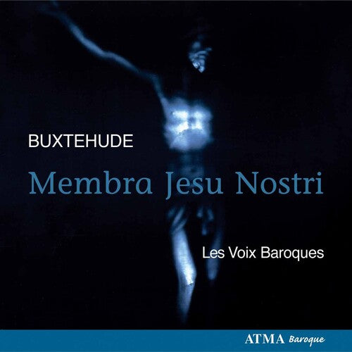 Buxtehude / Voix Baroques - Membra Jesu Nostri: Cantatas - Music CD