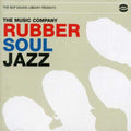 Music Company - Rubber Soul Jazz - Music CD