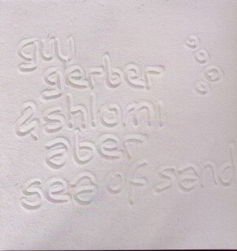 Gerber,guy & Shlomi Aber - Sea Of Sand - Vinyl Record