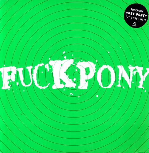 Fuckpony - Get Poney Ep - Vinyl Record