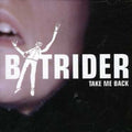 Batrider - Take Me Back-ep - Music CD