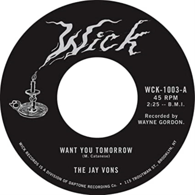 Jay Vons - Want You Tomorrow - 7 Inch Vinyl