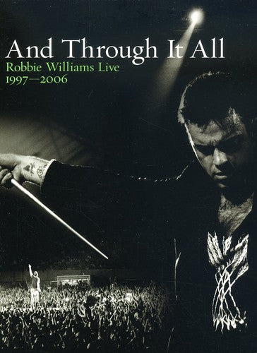 Williams,robbie - And Through It All: Robbie Williams Live 1997-2006 - DVD