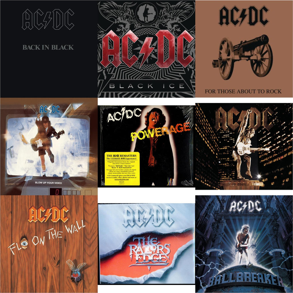 Powerage & Back In Black & For Those About To Rock & Razor's Edge & Black Ice & Ballbreaker & Stiff Upper Lip & Blow Up Your Video & Fly On The Wall