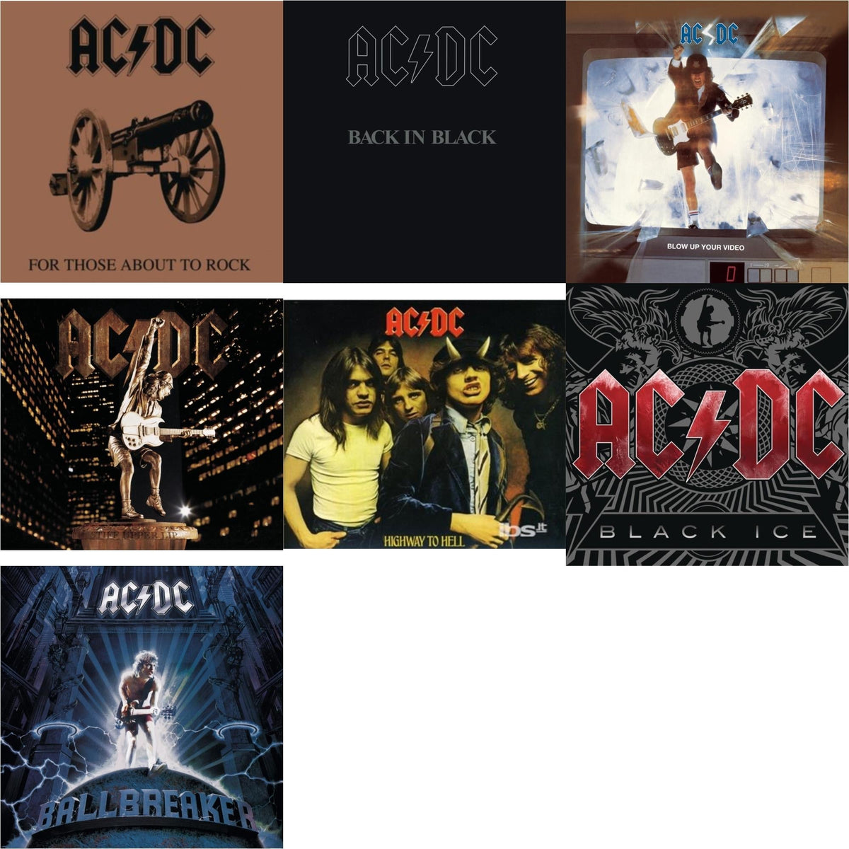 Highway To Hell & Back In Black & For Those About To Rock & Black Ice & Ballbreaker & Stiff Upper Lip & Blow Up Your Video