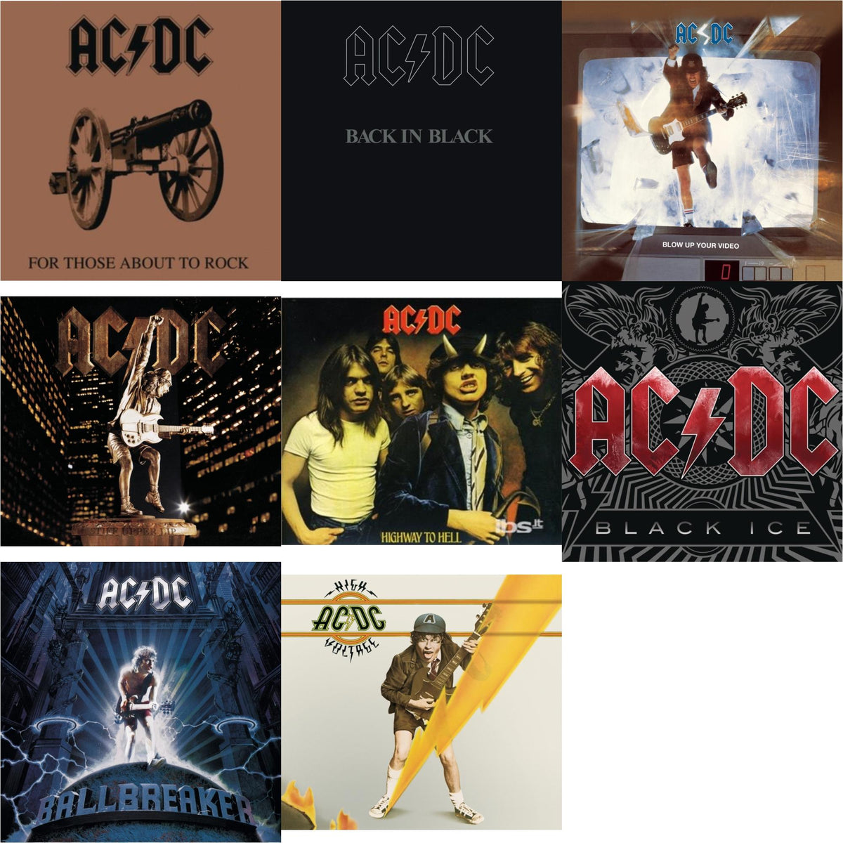High Voltage & Highway To Hell & Back In Black & For Those About To Rock & Black Ice & Ballbreaker & Stiff Upper Lip & Blow Up Your Video