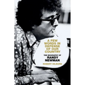 A Few Words in Defense of Our Country: The Biography of Randy Newman - Hardcover Book