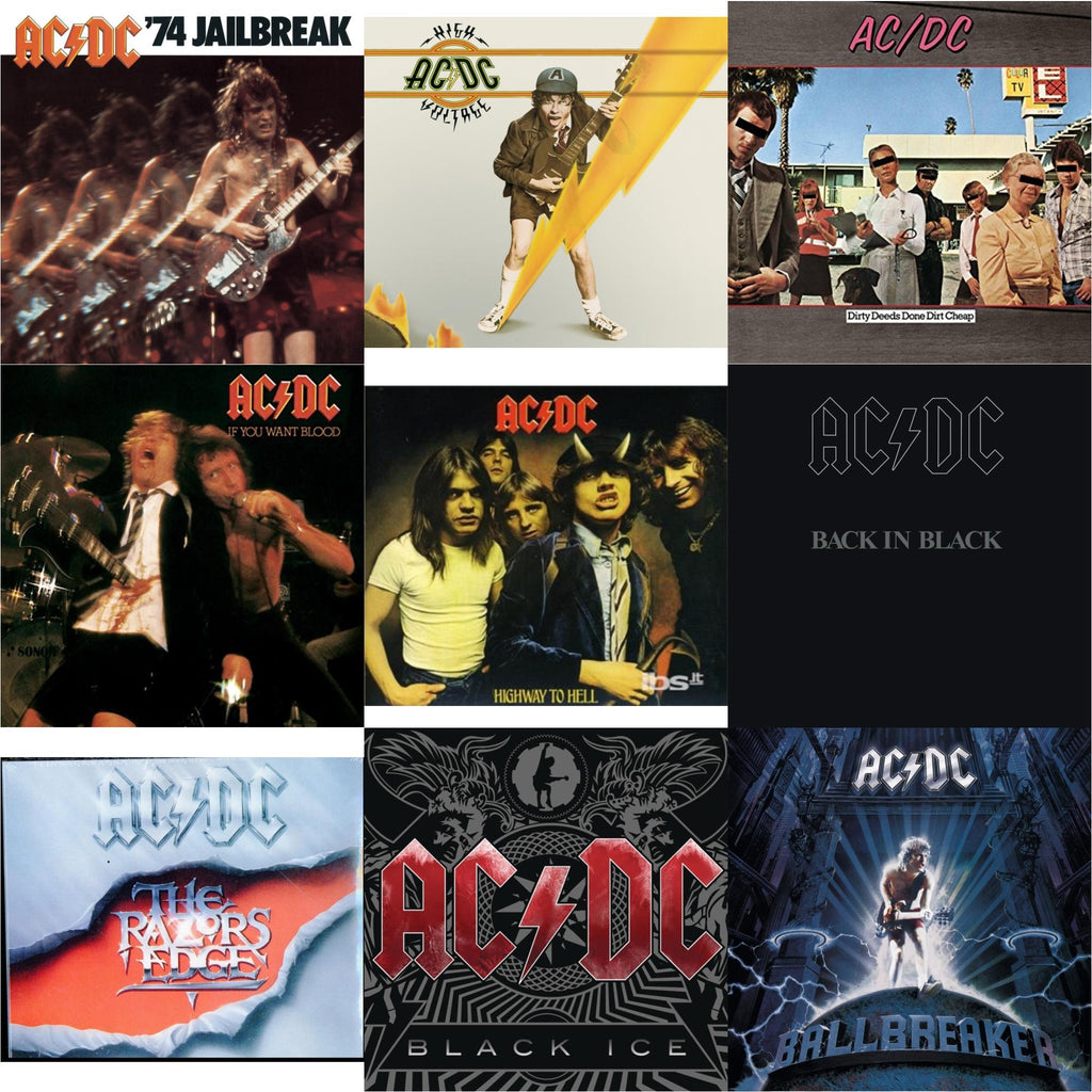 74 Jailbreak & High Voltage & Dirty Deeds Done Dirt Cheap & If You Want Blood You've Got It & Highway To Hell & Back In Black & Razor's Edge & Black Ice & Ballbreaker