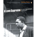 A Love Supreme: The Story of John Coltrane's Signature Album - Paperback Book
