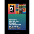 A Tribe Called Quest's People's Instinctive Travels and the Paths of Rhythm - Paperback Book