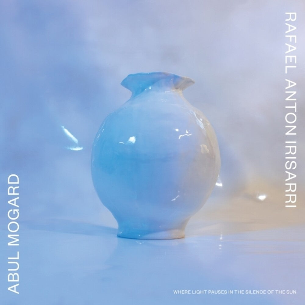 Abul Mogard  / Rafael Anton Irisarri – Where Light Pauses In The Silence Of The Sun (Wht LP Vinyl) Vinyl Record